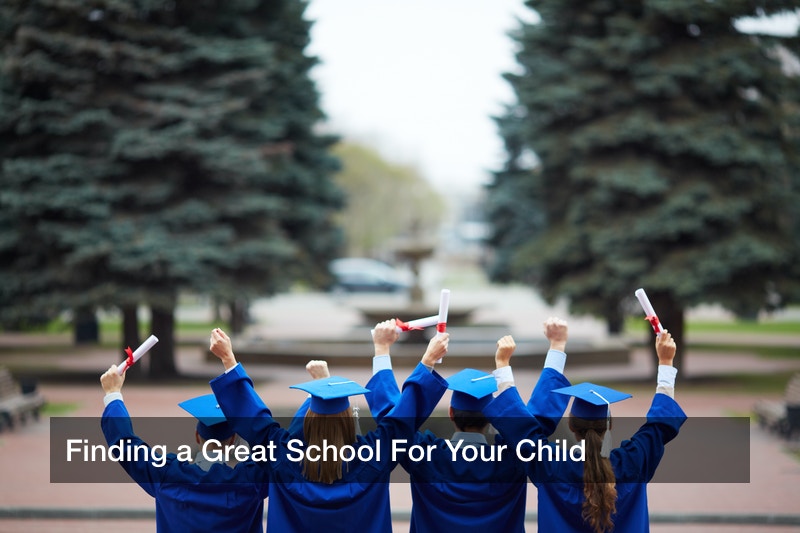 Finding a Great School For Your Child