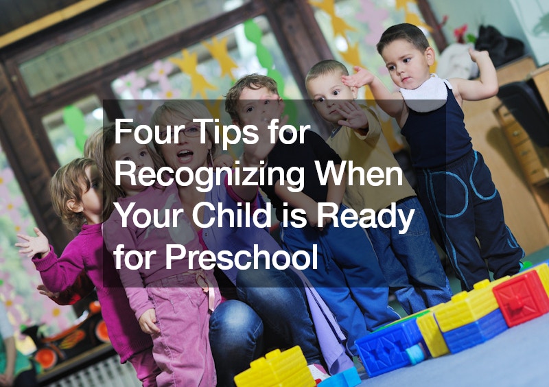 Four Tips for Recognizing When Your Child is Ready for Preschool